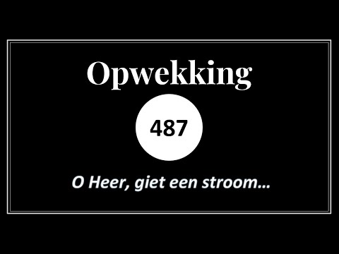 Opwekking 487