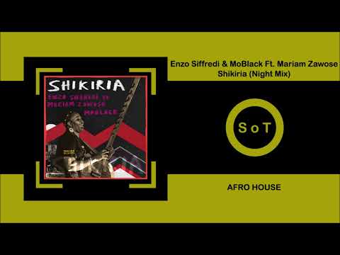 Enzo Siffredi & MoBlack Feat. Mariam Zawose - Shikiria (Night Mix) [Afro House] [MoBlack Records]