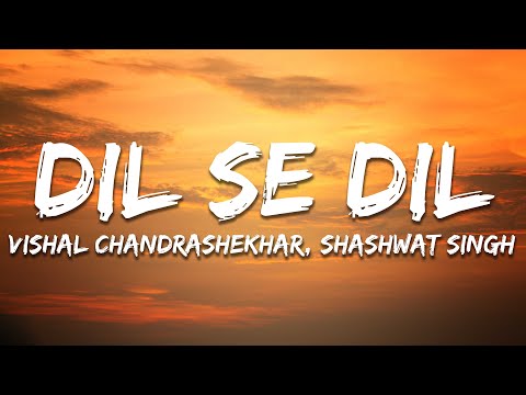 Shashwat Singh, Vishal Chandrashekhar - Dil Se Dil (Lyrics) Sita Ramam