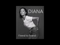 DIANA ROSS - FRIEND TO FRIEND