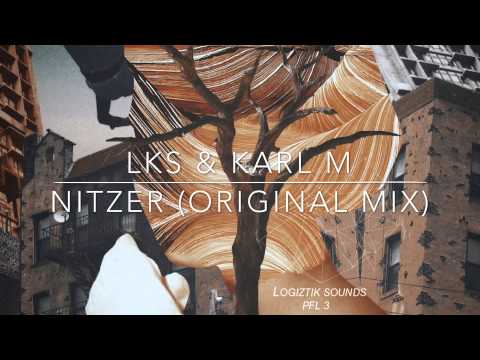 LKS & Karl M - Nitzer (Original Mix)