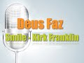 Kit Vocal - Deus Faz - Versão (Smile - Kirk Franklin)