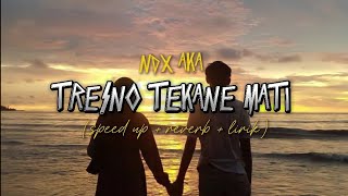 Download lagu TRESNO TEKANE MATI - NDX A.K.A (speed up reverb lirik) | Overlay vibes mp3 Download lagu TRESNO TEKANE MATI - NDX A.K.A (speed up reverb lirik) | Overlay vibes mp3