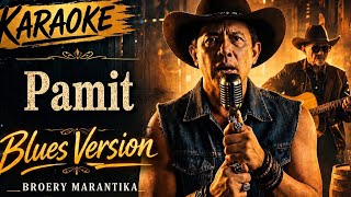 Download lagu Pamit karaoke - Broery Marantika (Blues version) mp3 Download lagu Pamit karaoke - Broery Marantika (Blues version) mp3