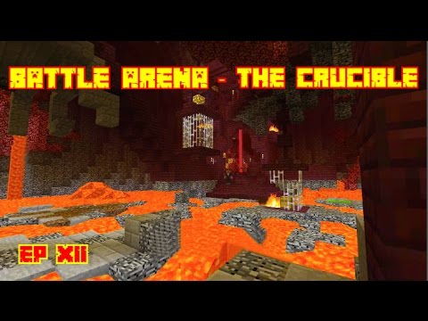 Couch Crusaders - Minecraft "Battle Arena - The Crucible" (Episode 12) Couch Crusaders