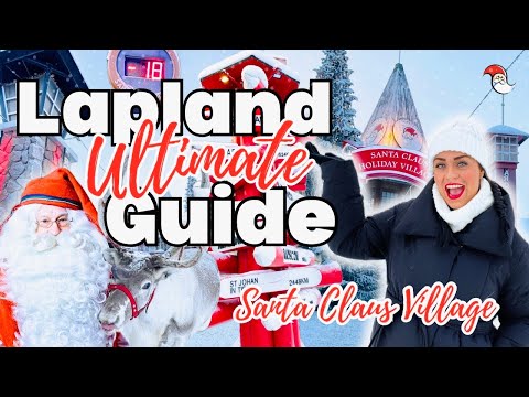 🎅NEW LAPLAND VLOG 1 | ULTIMATE Guide | Santa Claus Village | VIP Reindeer Walk | Finland 🇫🇮