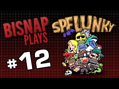 Bisnap Plays Spelunky - Episode 12