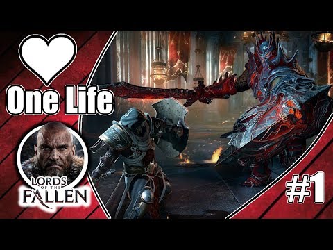 ONE LIFE - Ein Spiel, ein Leben | Lords of the Fallen Part 1 (Gameplay HD Deutsch)