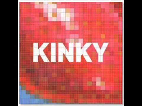 Kinky - 