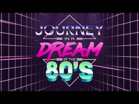 JOURNEY IN A DREAM OF THE 80'S