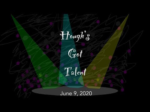 Hough’s Got Talent 2020