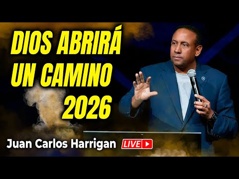 Juan Carlos Harrigan 2026 🔴 DIOS ABRIRÁ UN CAMINO 2026 🎁🙏  Juan Carlos Harrigan En Vivo Hoy