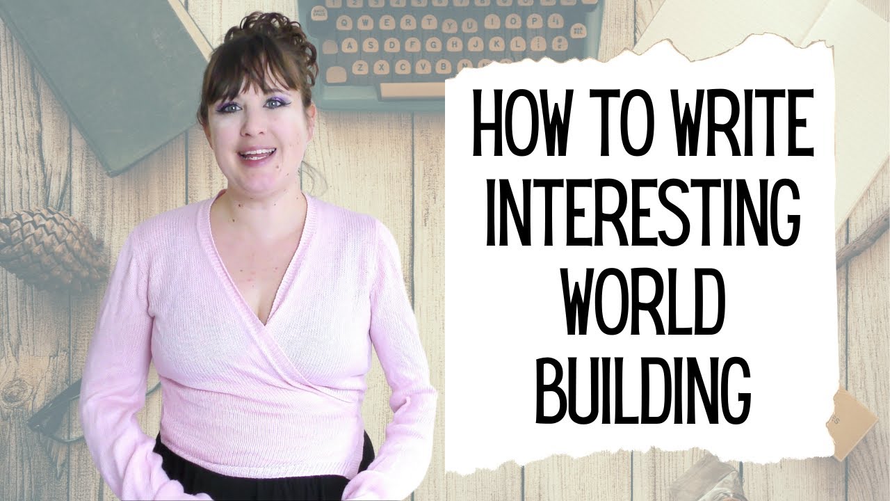 How To Write Interesting World Building - Creative Writing Advice and hints With JJ Barnes