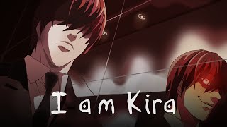 I am Kira - Yagami Lights Words / Death Note