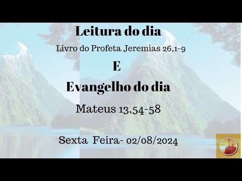 EVANGELHO DO DIA  –  02 08 2024 HOMILIA DIÁRIA – LITURGIA DE HOJE EVANGELHO DE HOJE