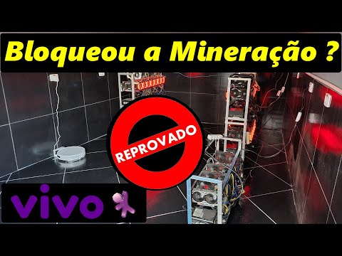 Vivo Bloqueou a Mineração ?