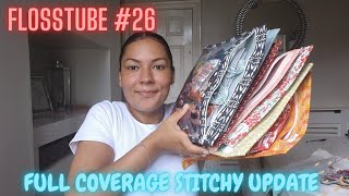 Flosstube #26 - Full coverage stitching update