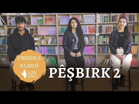 Pirseka Kurdî | Bêrîvan Hec Elî | Pêşbirk (2) | Xeleka 12.