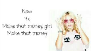 Make That Money Girl - Zara Larsson (lyric)
