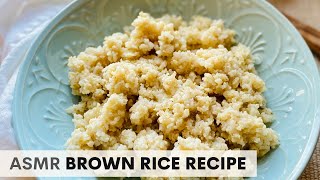 Brown Rice Recipe | ASMR Cooking (no talking)