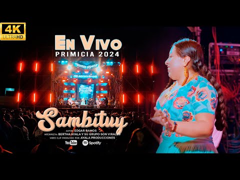 BERTHA AYALA y su grupo SON VIRALES - SAMBITAY - PRIMICIA 2024 _En Vivo (VIDEO OFICIAL)