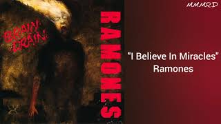 I Believe In Miracles (Creo En Los Milagros) - Ramones - Lyrics/Letra - (ENG/ESP)