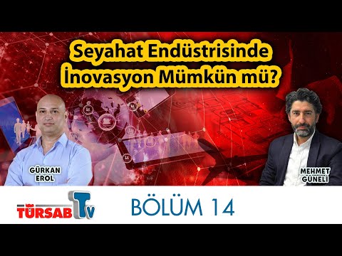 , title : 'Seyahat Endüstrisinde İnovasyon Mümkün Mü? | Mehmet Güneli ile Seyahat Teknolojileri | Bölüm 14'