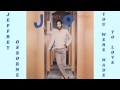 Jeffrey Osborne - You Were Made To Love 1982