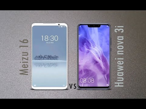 Meizu 16 vs Huawei nova 3i - Quick Comparison 2018