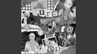 Download lagu ours to keep (slowed) mp3