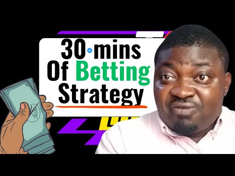 30 Minutes Of Betting Tips Strategy Tutorial #1