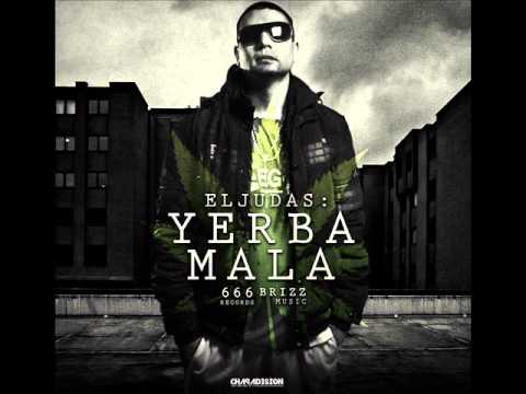 El Judas - Yerba Mala