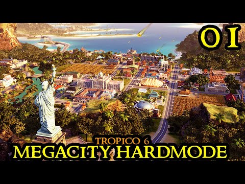 Tropico 6 MEGACITY & HARDMODE - New Beginning || MAX Difficulty & Huge Map City Builder Part 01