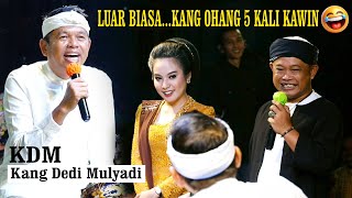 Download lagu KDM Kang Dedi Mulyadi / Kang Ohang 5 Kali Kawin / Pgh3 H.Dadan Sunandar / Kertawana Kuningan mp3