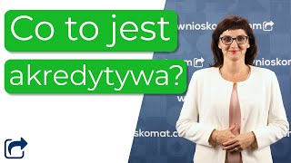Co to jest akredytywa?