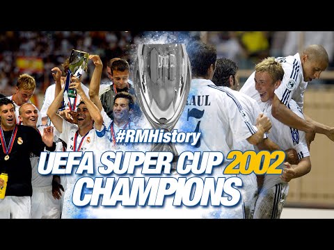 ✨ UEFA Super Cup 2002 | Real Madrid 3-1 Feyenoord | Roberto Carlos and Guti goals!