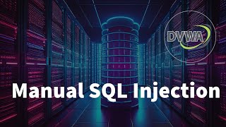 Ultimate Guide to Manual SQL Injection Testing