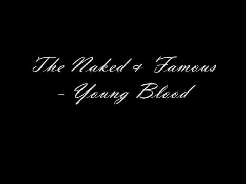 The Naked and Famous - Young Blood