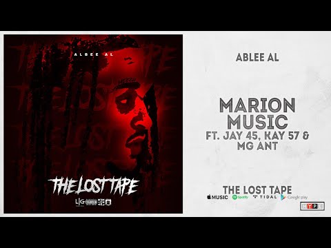 Ablee Al - "Marion Music" Ft. Jay 45, Kay 57 & MG Ant (The Lost Tape)
