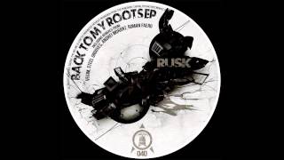 Rusk - Back To My Roots (Steel Grooves Remix)
