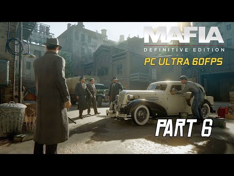 Mafia 1 Remake Gameplay Part 6 PC Walkthrough No Commentary (Mafia: Definitive Edition)