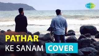 Download lagu Pathar Ke Sanam | Anurag Ranga and Abhishek Raina | Music Cover | Devotees Insanos mp3