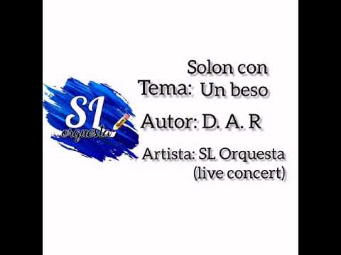 🔥🔥SL Orquesta [Solo Con Un Beso]  🔥 ///Live Concert/// 🎶  ⬆️⬆️⬆️