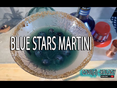 Blue Stars Martini - recipe from COVI(d)-XOLOGY