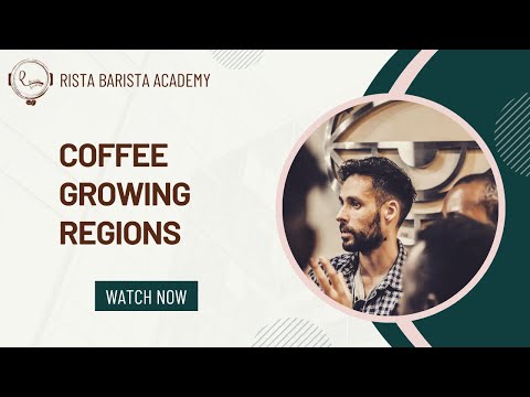 SCA CSP Introduction to coffee online classes! Ep 2/10 - Coffee, Growing Regions, Coffee Species
