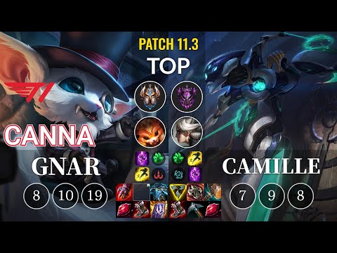T1 Canna Gnar vs Camille Top - KR Patch 11.3