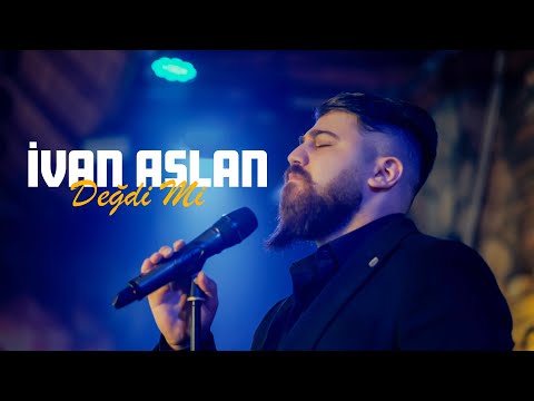 İvan Aslan - Değdi Mi (Official Music Video)