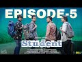 Student Web Series || Episode - 5 || Shanmukh Jaswanth || Subbu K || Infinitum Media