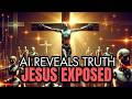 The Truth About Jesus Bible Qur An And AI Reveal The Answer