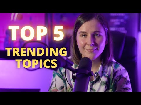Top 5 Trending Topics On YouTube In 2022